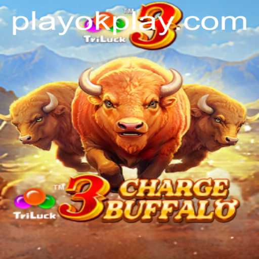 Exploring the Exciting World of 3ChargeBuffalo and OKPlay