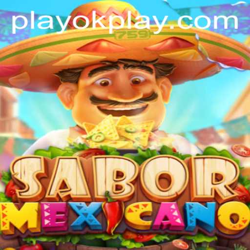 Unleash Your Fiesta Spirit with SaborMexicano: A Fun-Filled OKPlay Adventure