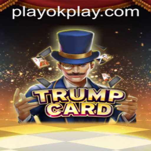 Exploring TrumpCard by OKPlay: The Game That's Captivating Enthusiasts Worldwide